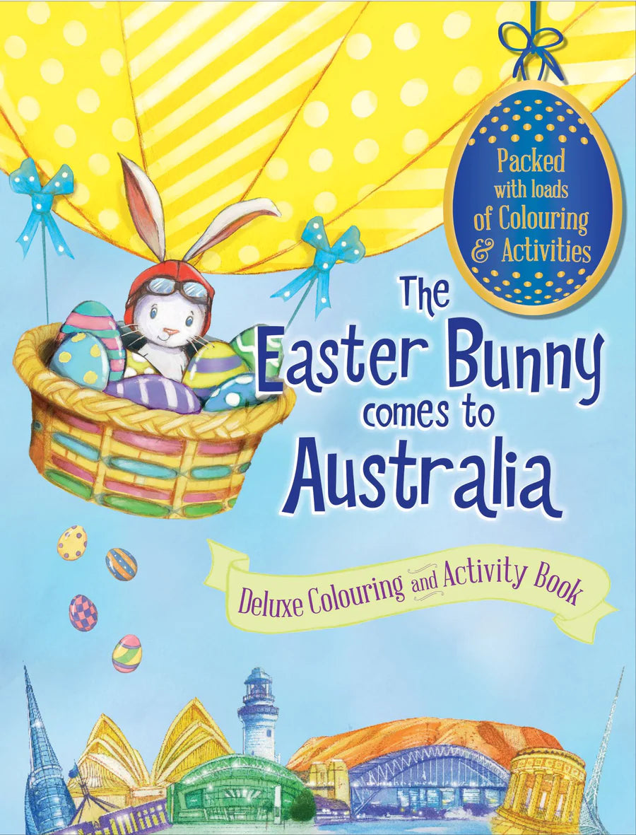 The Easter Bunny Comes To Australia - Deluxe Colouring Book